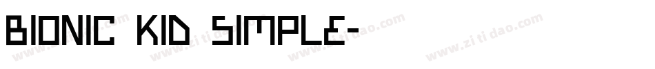 Bionic Kid simple字体转换